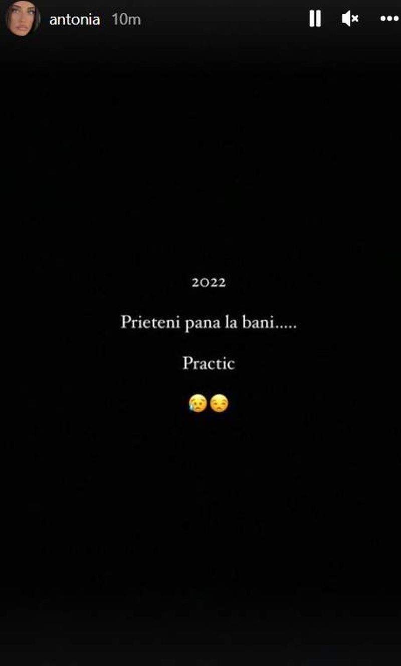 Antonia, dezamăgită de prieteni