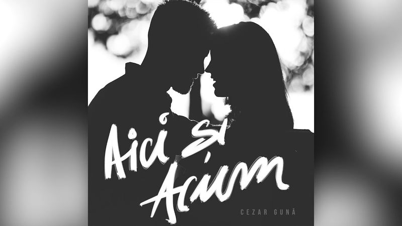 CEZAR GUNA - Aici Si Acum