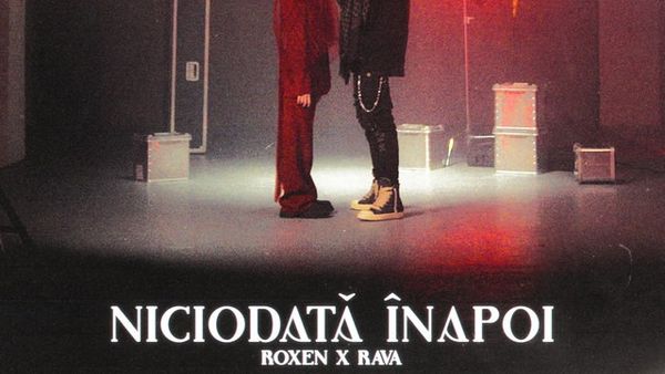 Roxen și Rava au lansat &bdquo;Niciodată &icirc;napoi&rdquo;