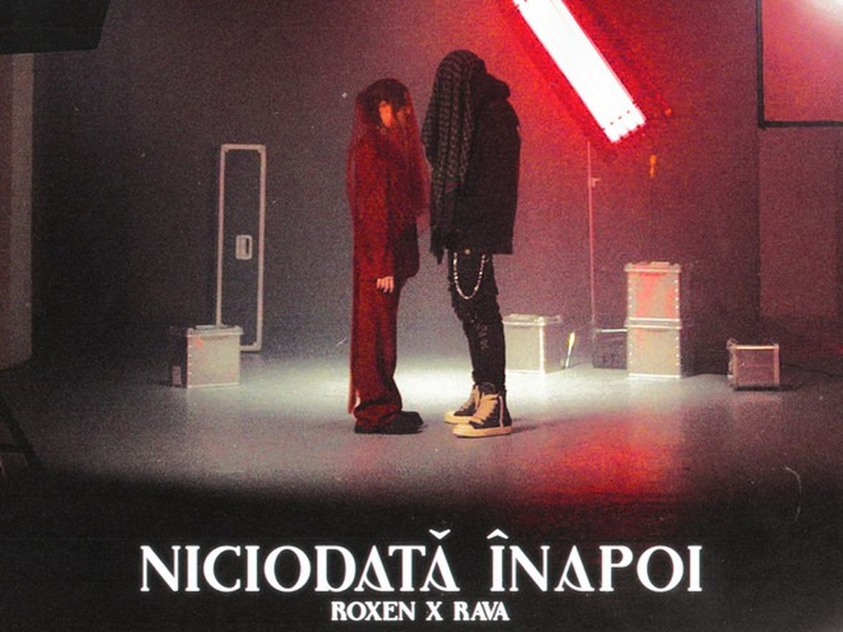 Roxen și Rava au lansat „Niciodată înapoi”