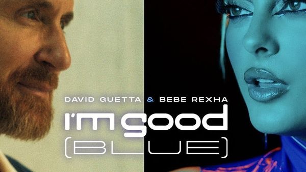 VIDEOCLIP: David Guetta & Bebe Rexha - I´m Good (Blue)