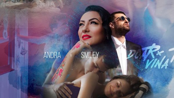 Andra și Smiley au lansat „Doar vina ta”
