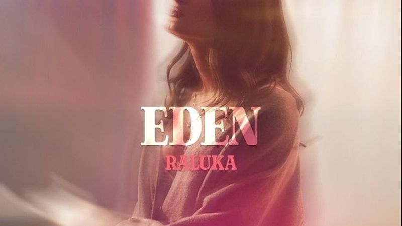 VIDEOCLIP: Raluka - Eden
