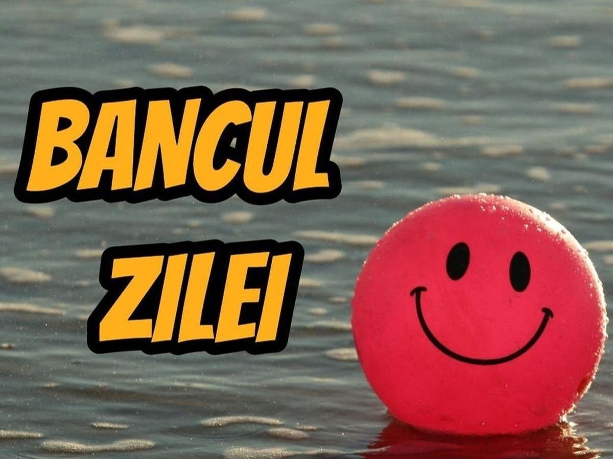Bancul zilei de miercuri, 2 noiembrie 2022