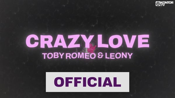 TOBY ROMEO & LEONY - Crazy Love