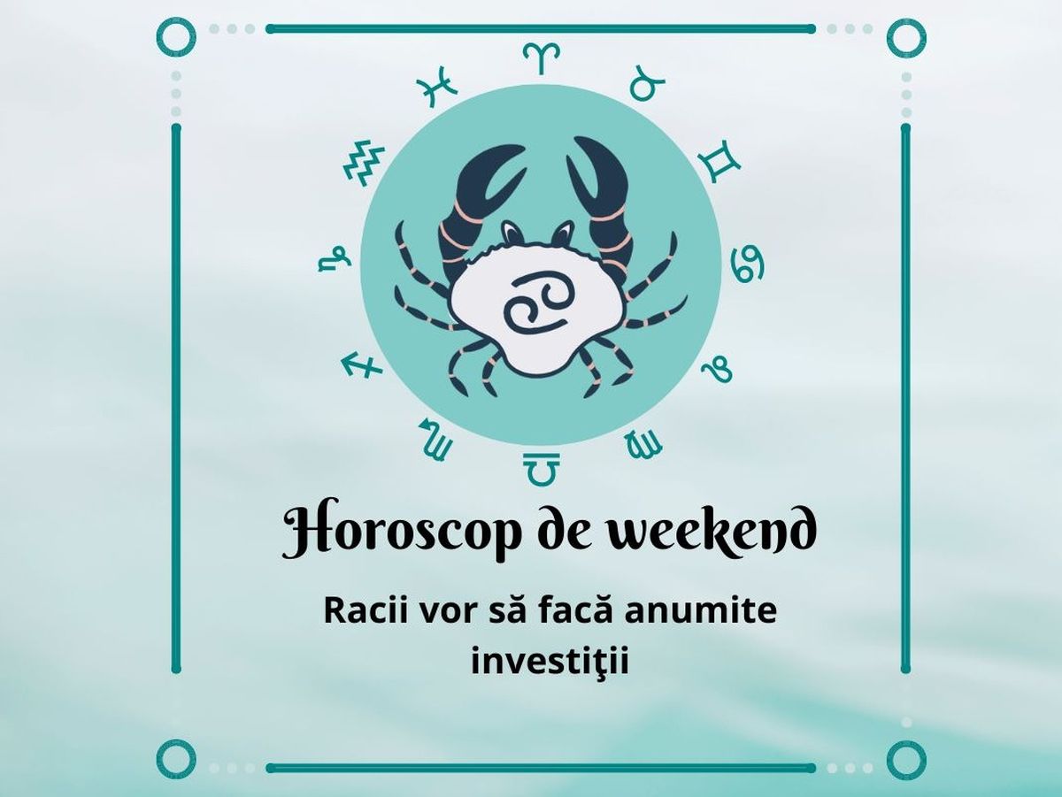 Horoscop de weekend 25-27 noiembrie 2022: Leii au nevoie de un nou început, Racii vor să facă anumite investiții