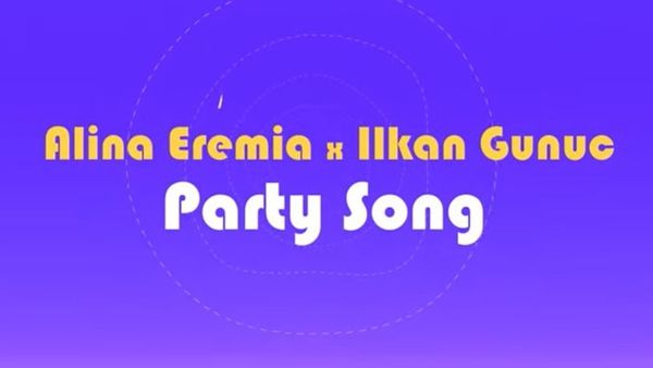 Alina Eremia și Ilkan Guruk au lansat piesa ”Party Song”