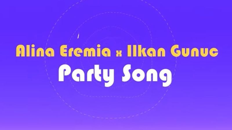Alina Eremia și Ilkan Guruk au lansat piesa &rdquo;Party Song&rdquo;
