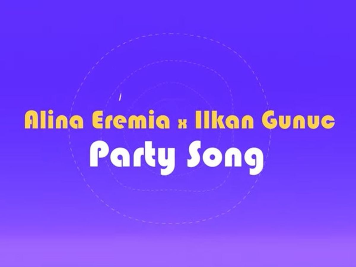 Alina Eremia, Ilkan Guruk &ndash; Party Song