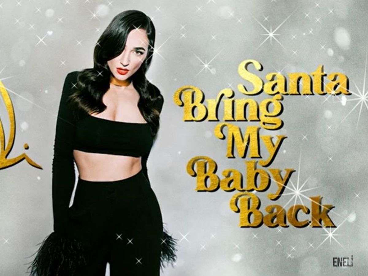 Eneli - Santa Bring My Baby Back