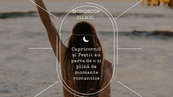 Horoscop zilnic 9 decembrie 2022: Capricornii și Peștii au parte de o zi plină de momente romantice