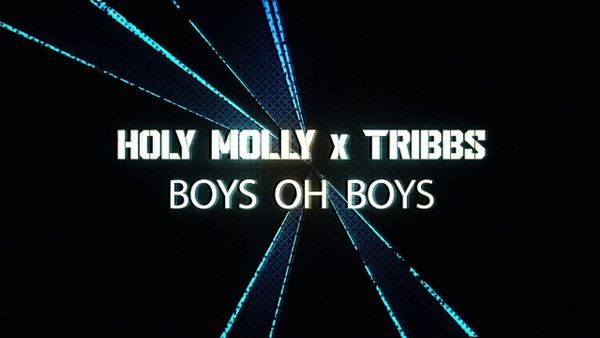 Holy Molly și Tribbs au lansat piesa &rdquo;Boys Oh Boys&rdquo;