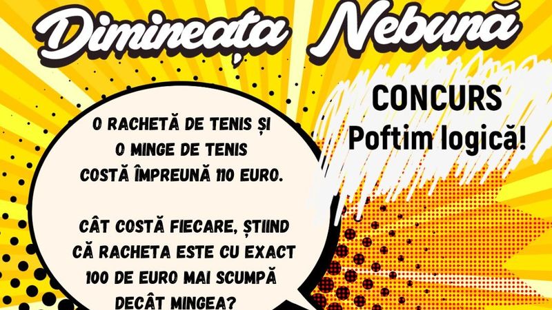 Cine este c&acirc;știgătorul concursului "Poftim logică!" din cadrul matinalului Dimineața Nebună