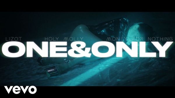 VIDEOCLIP: LIZOT x Holy Molly x Money For Nothing - One And Only