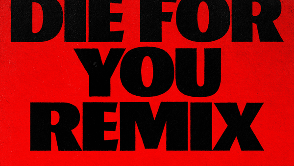 The Weeknd & Ariana Grande - Die For You (Remix)