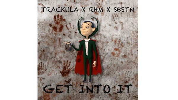 Trackula, RHM și SBSTN au lansat piesa &bdquo;Get Into It&rdquo;