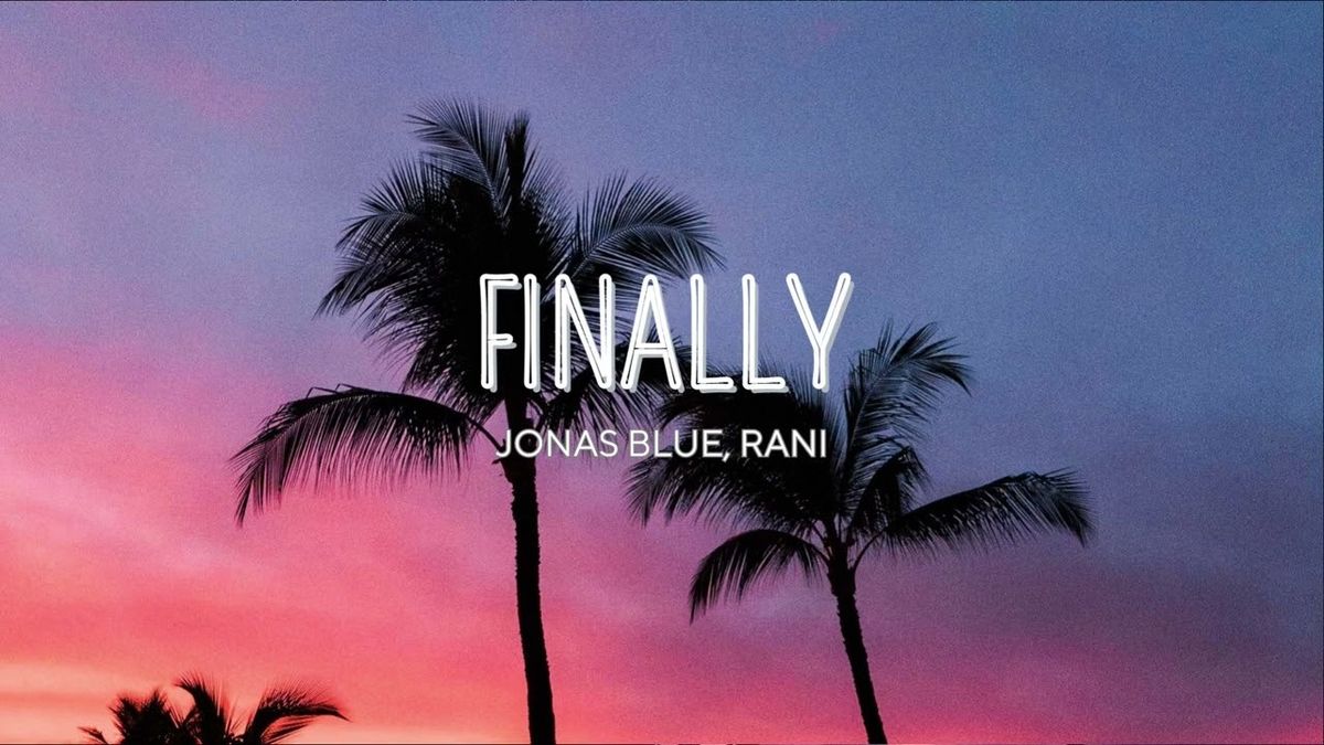 VIDEOCLIP: Jonas Blue, RANI - Finally
