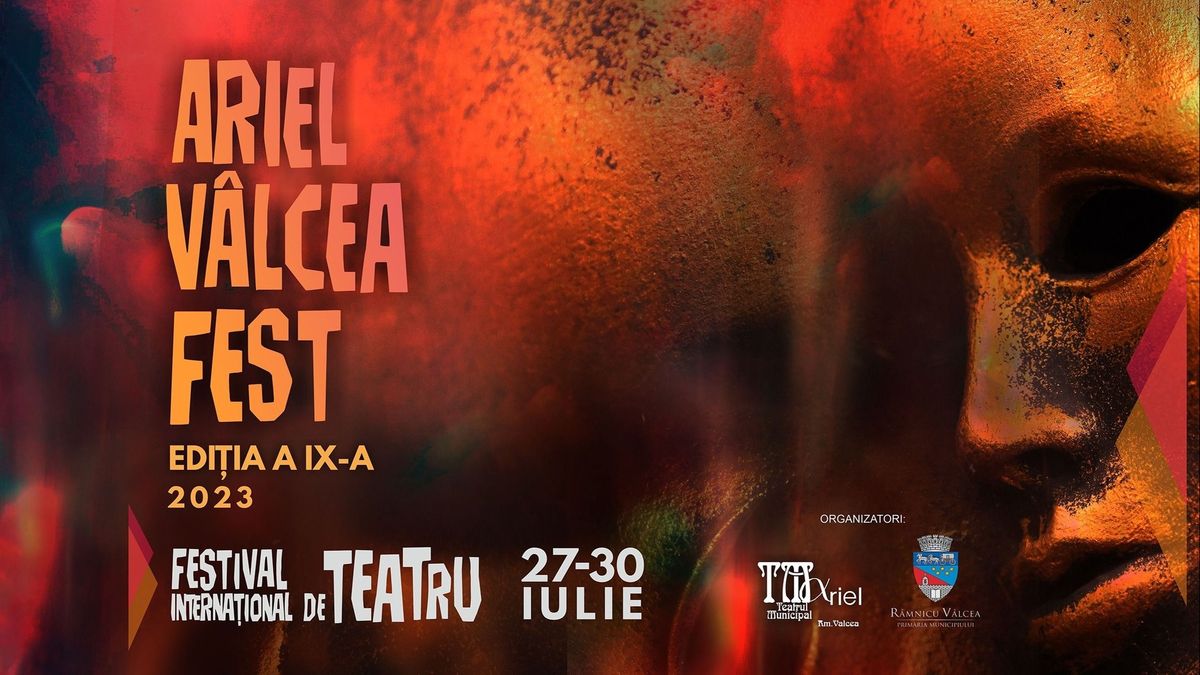 Festivalul Internațional de Teatru Ariel Vâlcea Fest 2023 are loc între 27 și 30 iulie 2023