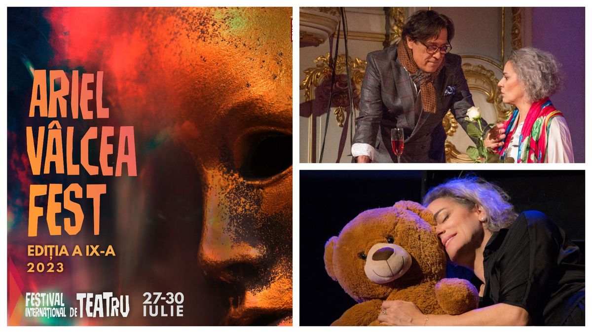 La finalul lunii iulie se desfășoară Festivalul Internațional de Teatru Ariel Vâlcea Fest 2023