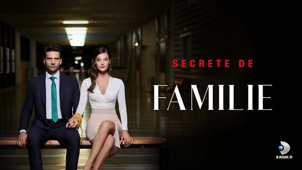 Kanal D se pregătește să lanseze, &icirc;n această toamnă, serialul momentului: &bdquo;Secrete de familie&rdquo;!