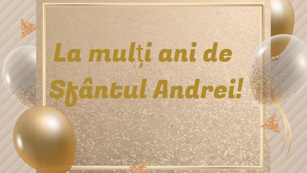 Ce nume se sărbătoresc de Sf&acirc;ntul Andrei? Lista completă