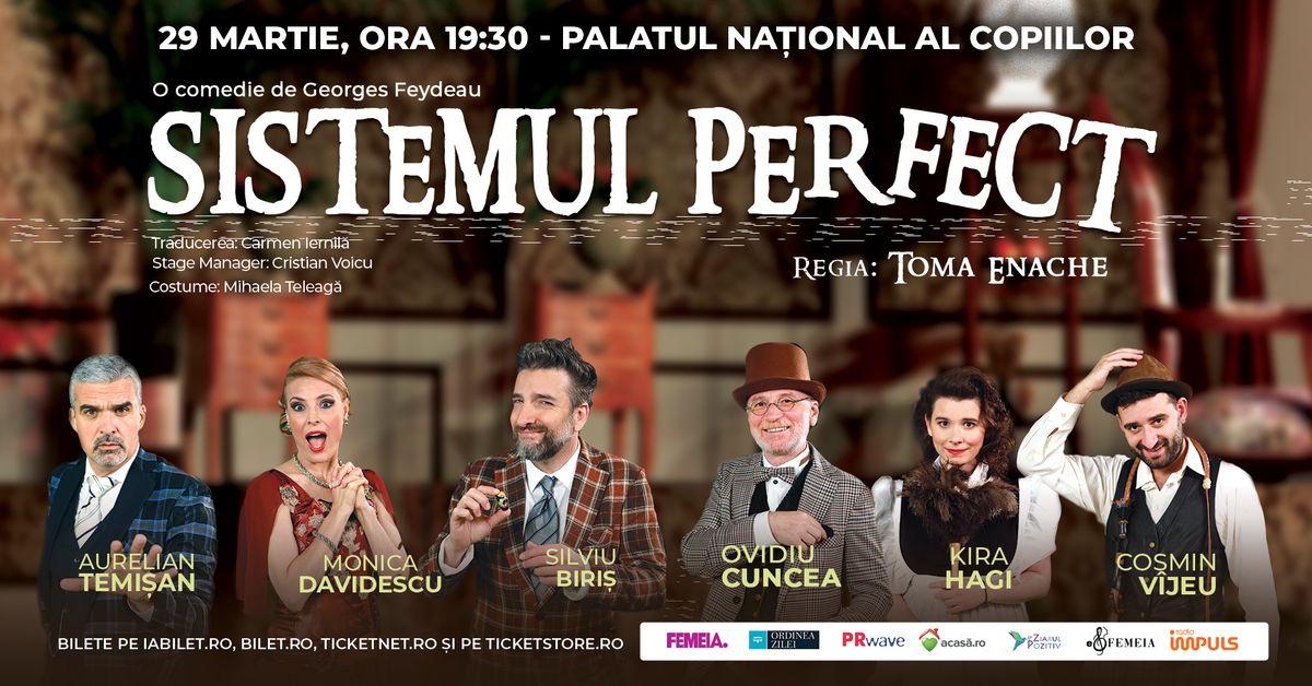 „Sistemul Perfect” - Comedia anului 2024, se joacă în 29 martie la sala mare de la Palatul Copiilor