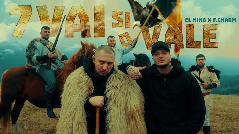 El Nino și F.Charm au lansat piesa "7 văi și o vale"