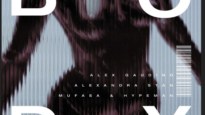 Alex Gaudino, Alexandra Stan, Mufasa și Hypeman au lansat piesa "Body"