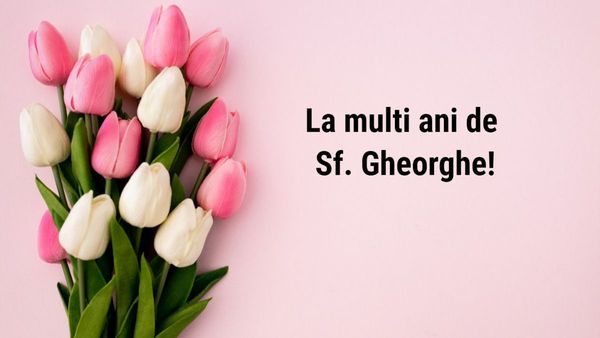 La mulți ani de Sf. Gheorghe 2024! Mesaje, felicitări și urări pentru cei care &icirc;și serbează ziua de nume