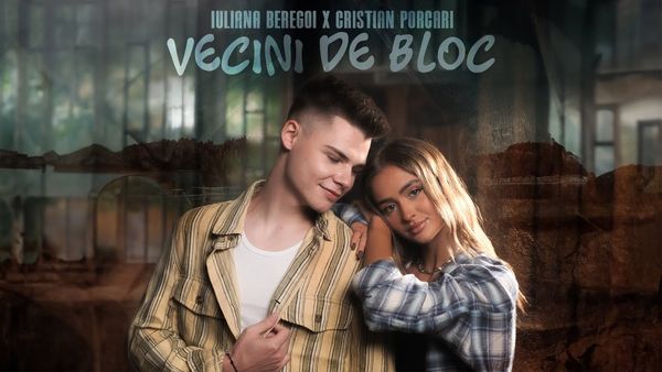 Iuliana Beregoi și Cristian Porcari au lansat piesa "Vecinii de bloc"