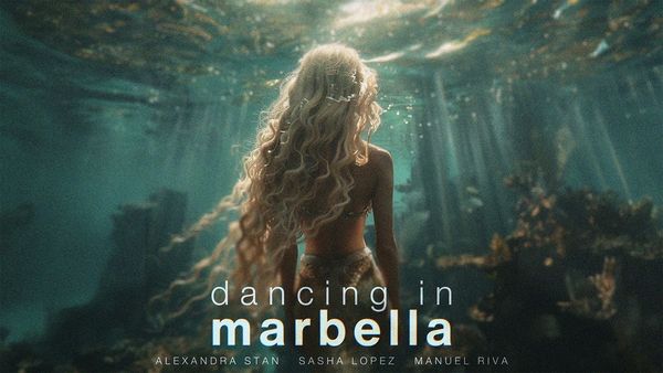 ALEXANDRA STAN X SASHA LOPEZ X  MANUEL RIVA - Dancing in Marbella