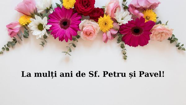 Mesaje de Sf. Petru și Pavel pentru 2024: Cui trebuie să &icirc;i spui &bdquo;La mulți ani!&rdquo; pe 29 iunie