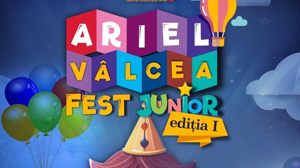 Festivalul Ariel V&acirc;lcea Fest Junior ediția I aduce magia teatrului &icirc;n viețile copiilor, &icirc;ntre 26 și 30 iulie 2024!