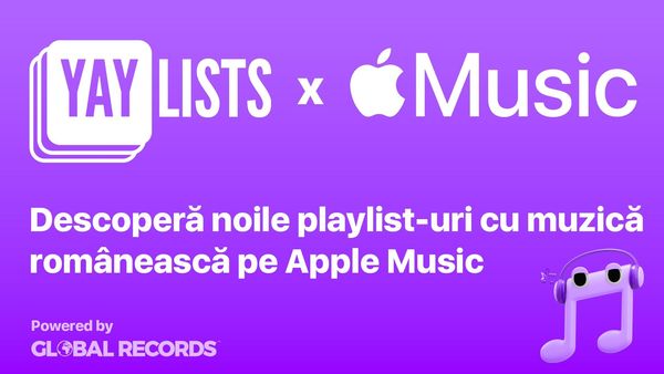 YAYLISTS colaborează cu Apple Music pentru a lansa un canal de curatorship cu playlisturi exclusive: "Suntem foarte mândri că am reușit să facem acest pas"