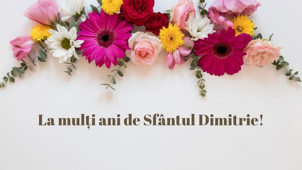 Mesaje și urări de &bdquo;La mulți ani&rdquo; de Sf&acirc;ntul Dimitrie: "Sper ca această zi să &icirc;ți aducă noroc și iubire și să ne trăiești mulți ani &icirc;n sănătate și fericire!&rdquo;