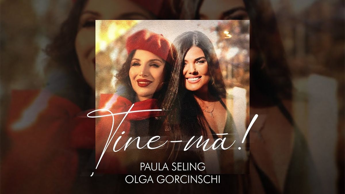 Paula Seling, Olga Gorcinschi - Ține-mă