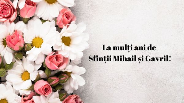 Mesaje și urări de La mulți ani de Sfinții Mihail si Gavril in 2024