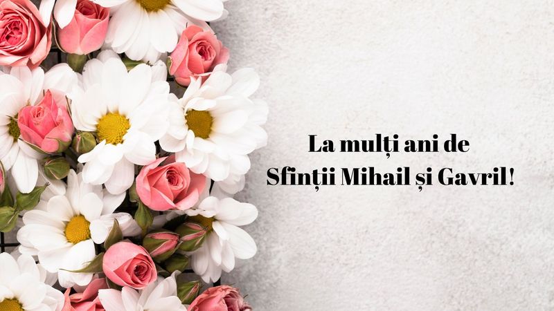 Mesaje și urări de La mulți ani de Sfinții Mihail si Gavril in 2024