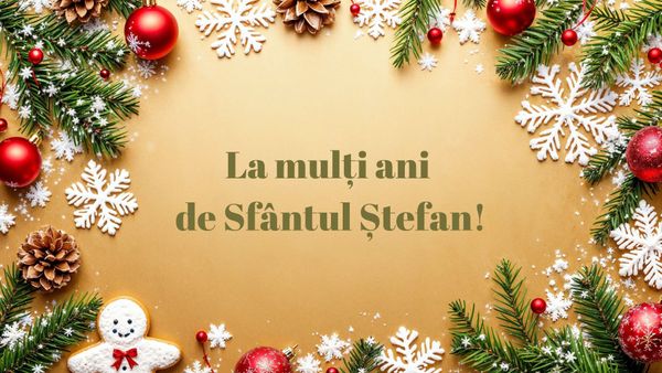 Mesaje și urări de La mulți ani de Sf&acirc;ntul Ștefan 2024: &bdquo;Cu ocazia zilei tale de nume, să ai parte de tot ce &icirc;ţi doreşti! Să fii mereu &icirc;nconjurat de bucurie şi să r&acirc;zi cu inima deschisă!&rdquo;