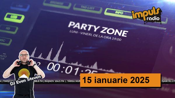 Party Zone - 15 ianuarie 2025 | cu Even Steven