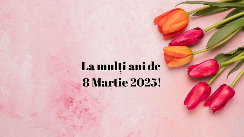 Mesaje de 8 Martie 2025 care ating inima: Cele mai frumoase urări pentru femeile speciale din viața ta