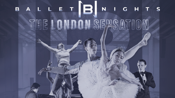 Ballet Nights • Gala Internațională de Balet  – o premiera absoluta la Sala Palatului pe 31 mai 2025 care aduce pe scena din București legende ale baletului și artiști de talie mondială