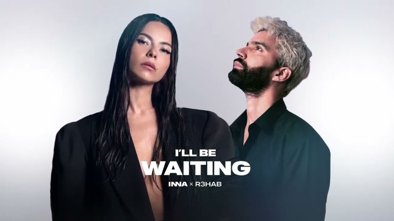 INNA & R3HAB - I'll Be Waiting
