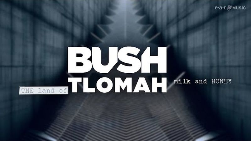 VIDEOCLIP: Bush - The Land of Milk and Honey