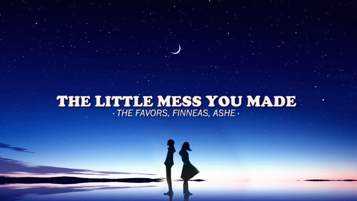  The Favors, FINNEAS, Ashe - The Little Mess You Made