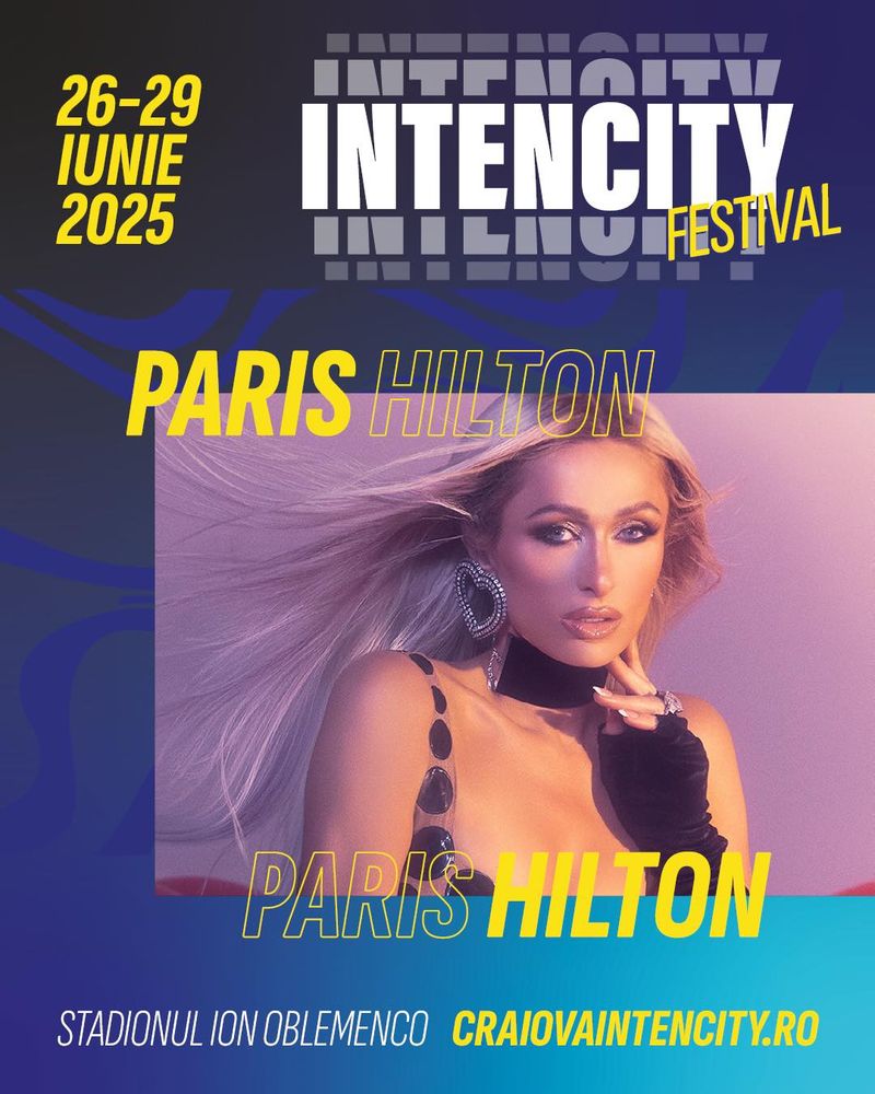 Paris Hilton a venit la IntenCity în 2025 