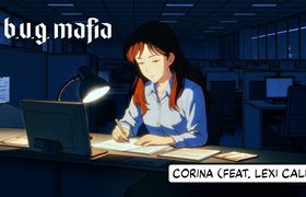 BUG MAFIA X LEXI CALI - Corina