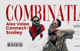 ALEX VELEA, CONNECT-R & SMILEY - Combinatia