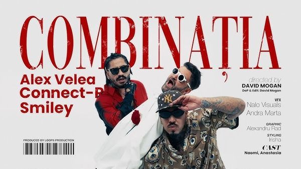 ALEX VELEA, CONNECT-R & SMILEY - Combinatia