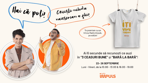 REGULAMENT OFICIAL AL CONCURSULUI „Hai ca poti! Ghiceste melodia mainscream a zilei!”